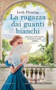 Leah Fleming - La ragazza dai guanti bianchi