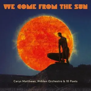 Cerys Matthews & Hidden Orchestra - We Come from the Sun (2021) [Official Digital Download 24/48]