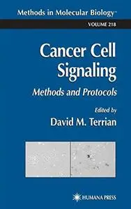 Cancer Cell Signaling: Methods and Protocols