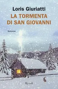 Loris Giuriatti - La tormenta di San Giovanni