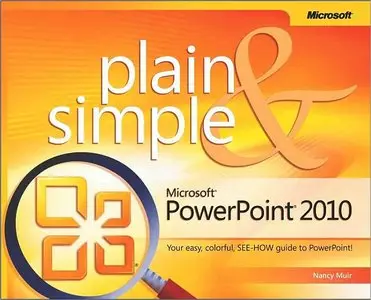Microsoft PowerPoint 2010 Plain & Simple (repost)