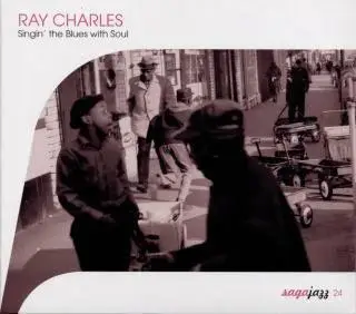 Ray Charles - Singin' the Blues with Soul  (2003)