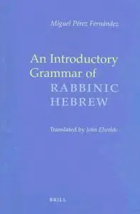 An Introductory Grammar of Rabbinic Hebrew