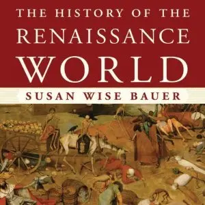 The History of the Renaissance World (Audiobook)