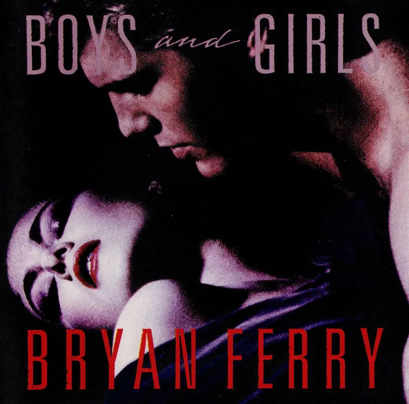 Брайан ферри slave to love. Bryan Ferry boys and girls 1985 обложка. Bryan Ferry – boys and girls. Bryan Ferry альбомы. Bryan Ferry обложки альбомов.