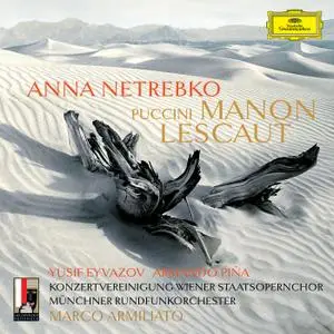 Anna Netrebko - Puccini - Manon Lescaut (2016) [Official Digital Download]