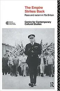 EMPIRE STRIKES BACK: Race and Racism In 70's Britain