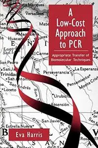 A Low-Cost Approach to PCR: Appropriate Transfer of Biomolecular Techniques