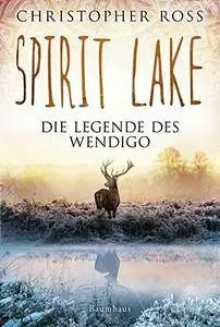 Spirit Lake: Die Legende des Wendigo