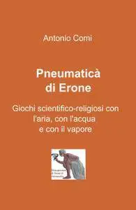 Pneumaticà di Erone di Alessandria