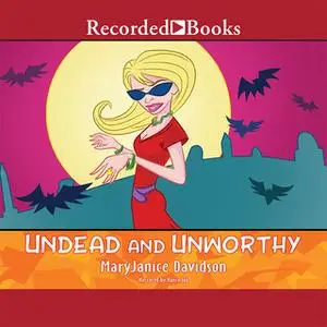 «Undead and Unworthy» by MaryJanice Davidson