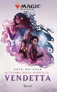 Greg Weisman - Vendetta. La guerra della Scintilla