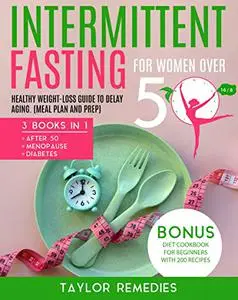 Intermittent Fasting for Women Over 50