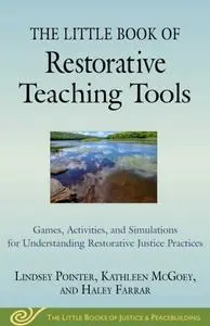 «Little Book of Restorative Teaching Tools» by Lindsey Pointer