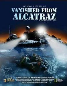 Historys Secrets: Vanished From Alcatraz (2011) [Repost]