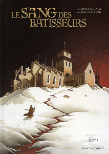 Le Sang des Bâtisseurs - Tome 1