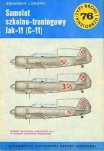 Samolot szkolno-treningowy Jak-11 (C-11) (Typy Broni i Uzbrojenia 76) (Repost)