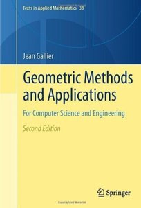 Geometric Methods and Applications: For Computer Science and Engineering, 2nd Edition (repost)