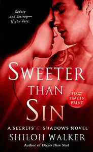 Sweeter Than Sin: A Secrets & Shadows Novel