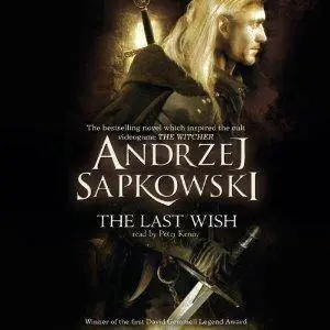 The Last Wish by Andrzej Sapkowski