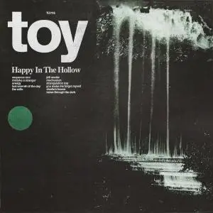 TOY - Happy In The Hollow (2019)