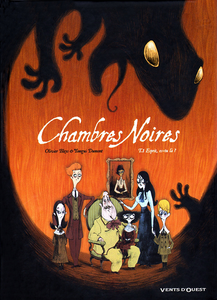 Chambres Noires - Tome 1 - Esprit, es-tu la?