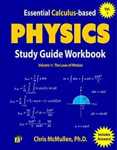 Essential Calculus-based Physics Study Guide Workbook: The Laws of Motion