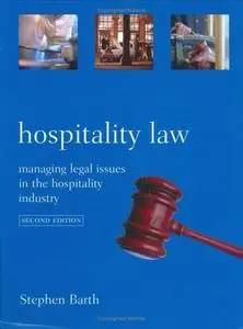 Hospitality Law: Managing Legal Issues in the Hospitality Industry