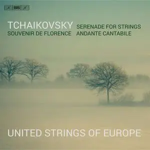 United Strings of Europe & Julian Azkoul - Tchaikovsky: Serenade for Strings in C Major, Op. 48, TH 48 & Other Works (2022)