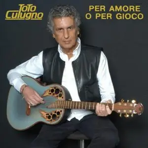 Toto Cutugno • Per Amore O Per Gioco (with Bonus Tracks) [1998]