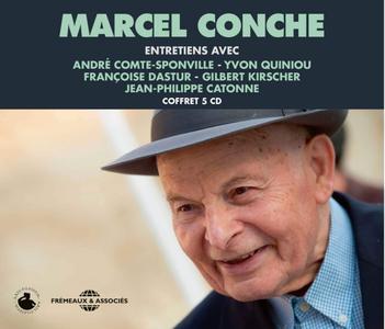 Marcel Conche, "Entretiens avec André Comte-Sponville, Jean-Philippe Catonne, Yvon Quiniou, François Dastur ..."