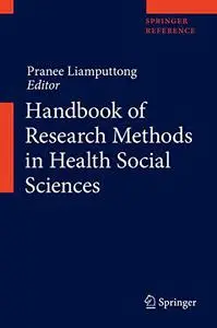 Handbook of Research Methods in Health Social Sciences