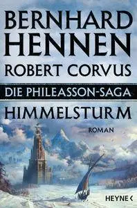 Hennen, Bernhard & Corvus, Robert - Die Phileasson Saga 2 - Himmelsturm