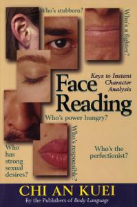 Face Reading: Keys to Instant Character Analysis