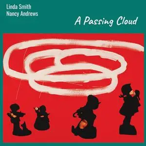 Linda Smith & Nancy Andrews - A Passing Cloud (2023) [Official Digital Download]