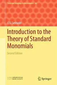 Introduction to the Theory of Standard Monomials: Second Edition