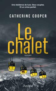 Catherine Cooper, "Le chalet"