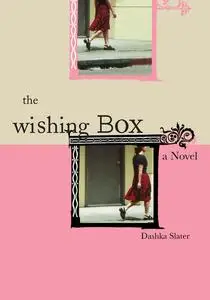 «The Wishing Box» by Dashka Slater