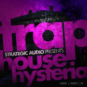 Strategic Audio Trap House Hysteria [WAV/MiDi/FLP]