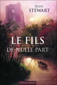 Le fils de nulle part – Sean Stewart