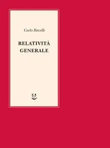 Carlo Rovelli - Relatività generale