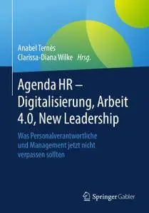 Agenda HR – Digitalisierung, Arbeit 4.0, New Leadership