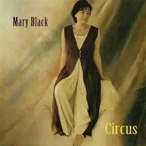 Mary Black - Circus (1995)