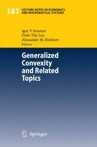 Generalized Convexity and Related Topics (Repost)
