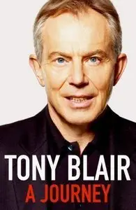 A Journey. Tony Blair (Repost)