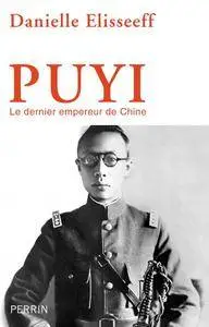 Danielle Elisseeff, "Puyi : Le dernier empereur de Chine"