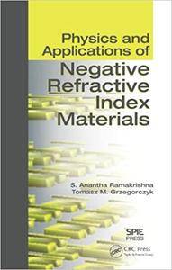 Physics and Applications of Negative Refractive Index Materials (Repost)