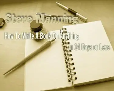 How To Write A Book On Anything In 14 Days or Less [Repost]
