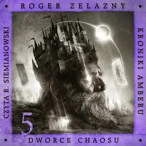 «Dworce Chaosu» by Roger Zelazny