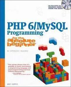 PHP 6/MySQL Programming for the Absolute Beginner [Repost]